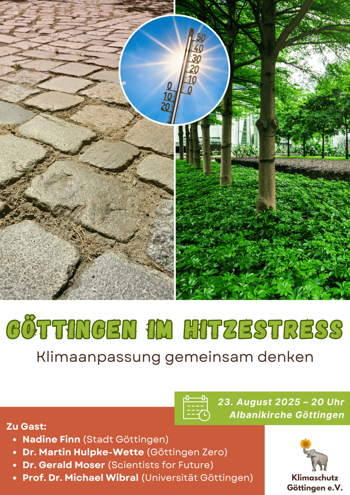 Das Plakat zeigt die Ankündigung unserer Veranstaltung "Göttingen im Hitzestress" am 23.8.2025, 20 Uhr in der Albanikirche Göttingen